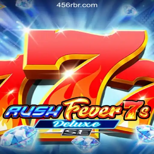 Unveiling the Excitement of 'RushFever7sDeluxeSE' on 456R.COM Platforms